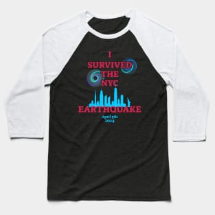 I Survived The NYC Earthquake Baseball T-Shirt